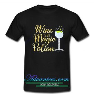 wine is my magic pation t shirt