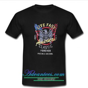 Live Fast America T Shirt