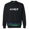 Strict Sweatshirt