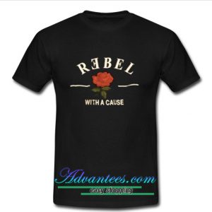 rebel with a cause t shirt