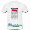 Buy whatever whatever graphic t shirt