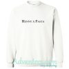 Henny x Pasta Sweatshirt