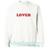 Lover Sweatshirt