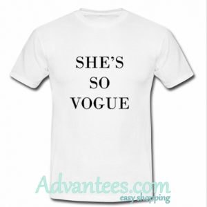 She's So Vogue T Shirt