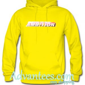 ambition hoodie