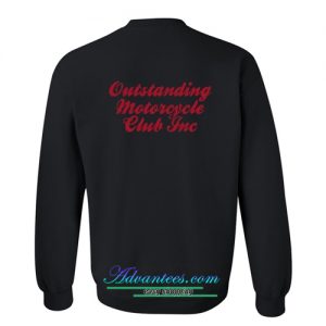 out standing motor cycle club inc sweatshirt back