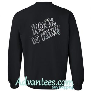 rock is king sweatshirt back