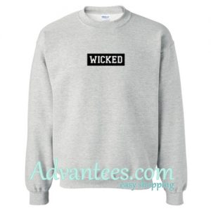 wicked sweatshirt