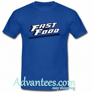 Fast And Food T shirt