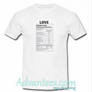 Love Nutrition Facts T-Shirt