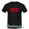 babe t shirt