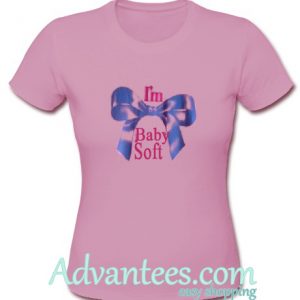 i'm baby soft t shirt