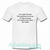 last night i dreamt t shirt