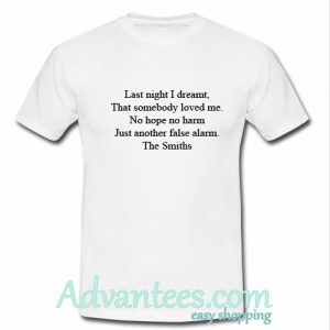 last night i dreamt t shirt