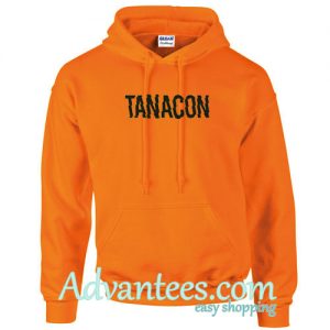 tanacon hoodie