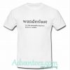 wanderlust definition t shirt