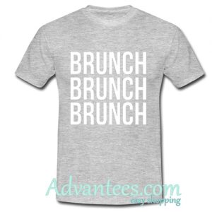 Brunch T Shirt