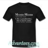 Mom mom Definition Meaning t shirt