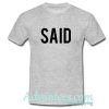 Said t shirt