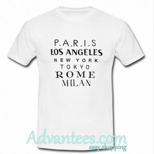 paris los angeles new york tokyo rome milan tshirt