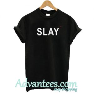 slay t shirt