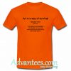 Art Is A Way Of Survival t shirt