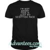 I'm not angry this is just my Scottish face t shirt