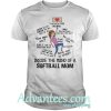 Inside the mind of a softball mom shirt