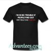 I’m in big trouble if people find out I don’t really have Tourette’s shirt