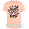 Let Us Do Good To All People T shirt