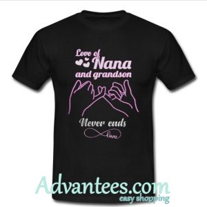 Love of Nana and Grandson never ends love shirt