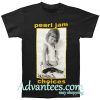 Pearl Jam Choices T shirt