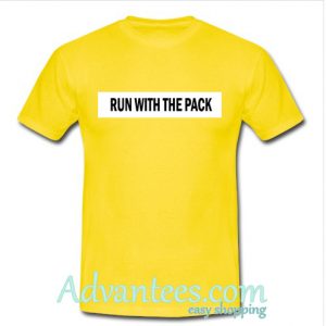 Run With The Pack tshirt