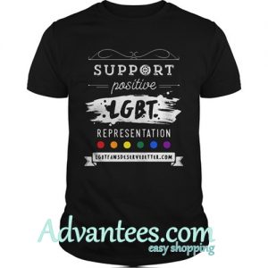 Support Positive Lgbt Representation Shirt