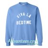 Viva LA Bedtime Sweatshirt