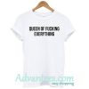 queen of fucking everything t-shirt