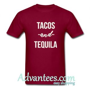 tacos and tequila t shirt