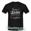 Being A Grammy Makes My Life Completely T-Shirt