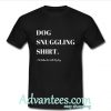 Dog Snuggling T Shirt