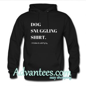 Dog Snuggling hoodie