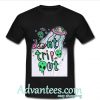 Don't Trip Out t shirt