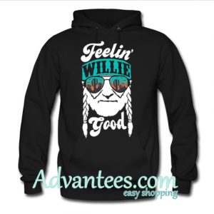 Feelin’ willie good Sweater and Hoodie