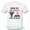 Hands Off Our Wildlife T Shirt