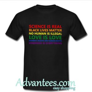 Science is real Black lives matter shirt