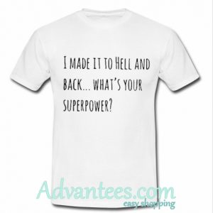 What's Your Superpower T shirt