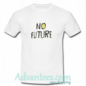 no future t shirt