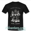 support your local girl gang tshirt