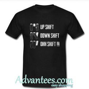 Best Price Up shift down shift oh shift shirt