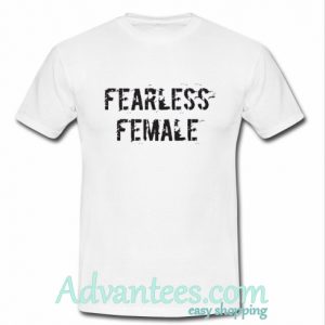 Fearless Females T-Shirt