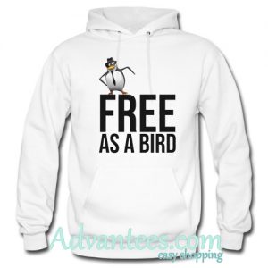 Free As A Bird hoodie